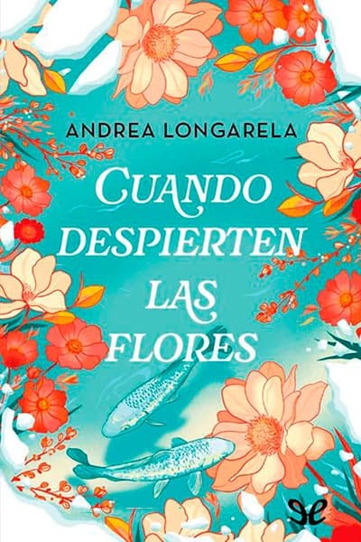 Cuando despierten las flores