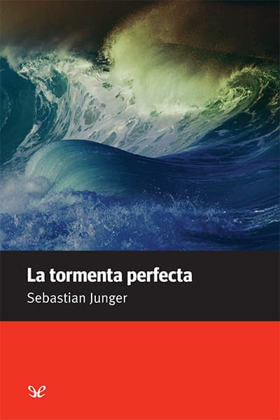 La tormenta perfecta
