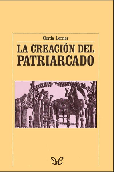 La creación del patriarcado