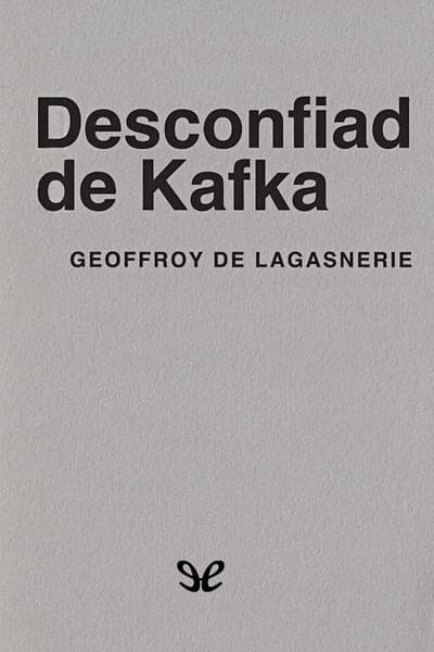 Desconfiad de Kafka