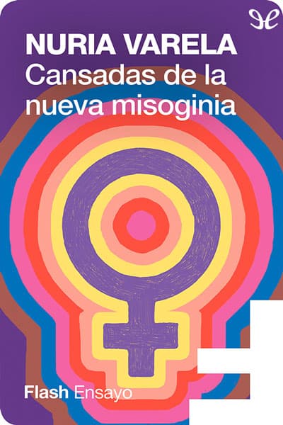 Cansadas de la nueva misoginia