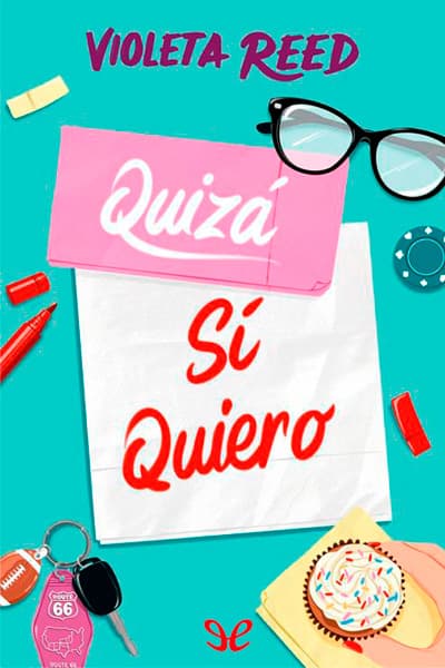 Quizá sí quiero