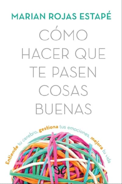 Como hacer que te pasen cosas buenas
