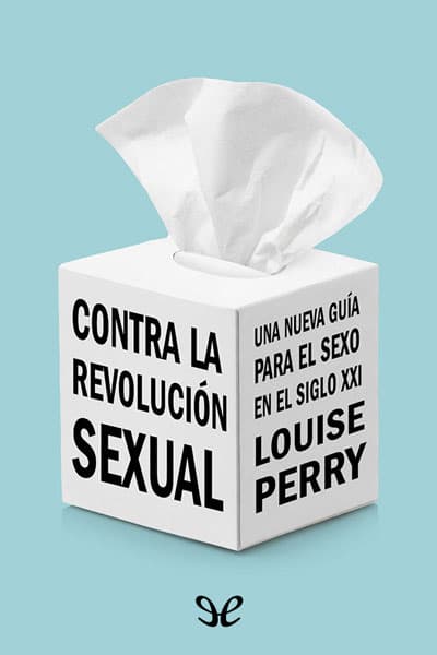 Contra la revolucion sexual