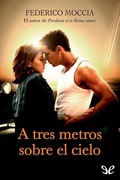 A tres metros sobre el cielo