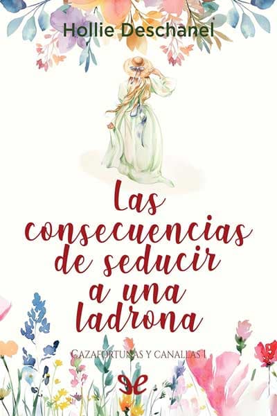 Las consecuencias de seducir a una ladrona
