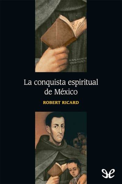 La conquista espiritual de México
