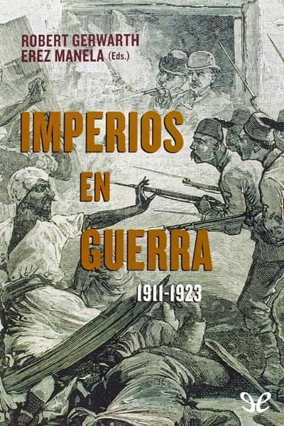 Imperios en guerra (1911-1923)
