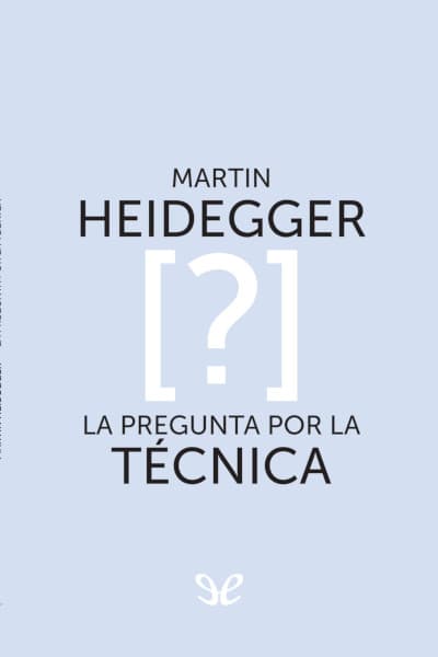 La pregunta por la técnica