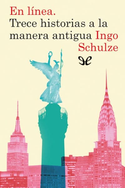 En línea. Trece historias a la manera antigua