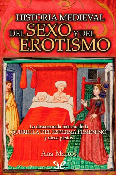 Historia Medieval del sexo y del erotismo