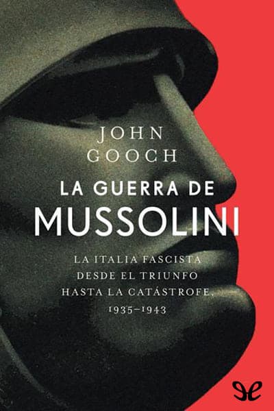 La guerra de Mussolini
