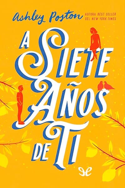 A siete años de ti