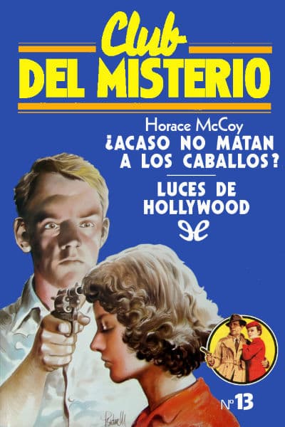 ¿Acaso no matan a los caballos? Luces de Hollywood