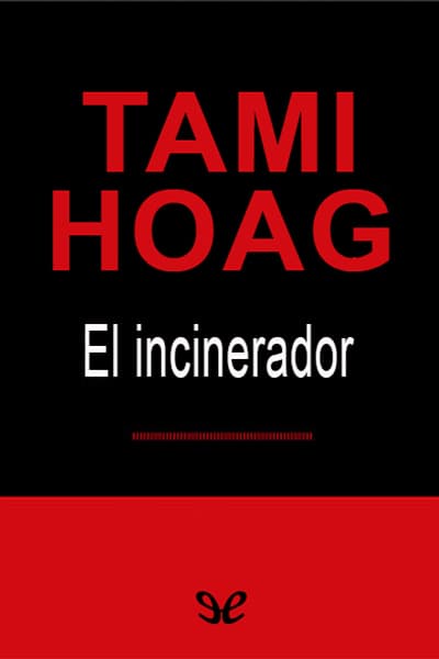 El incinerador