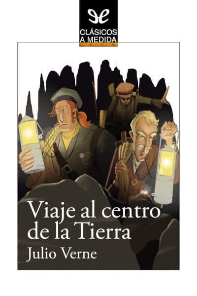 Viaje al centro de la Tierra (Ed. Clásicos a medida)