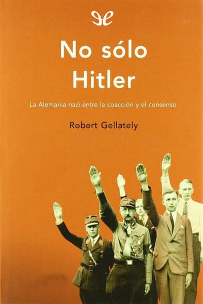 No sólo Hitler