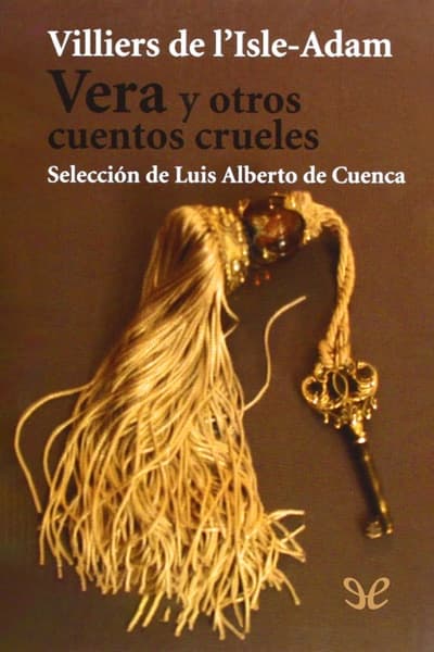 Vera y otros cuentos crueles