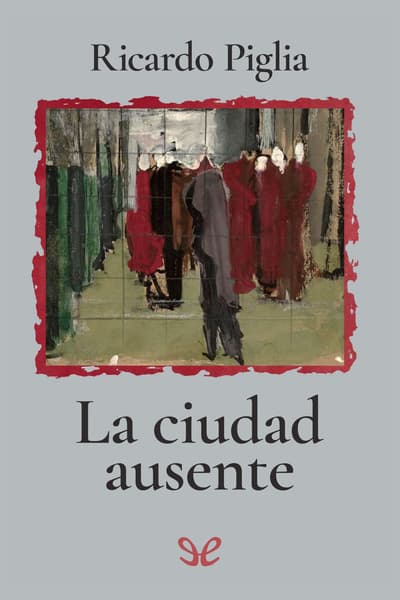 La ciudad ausente