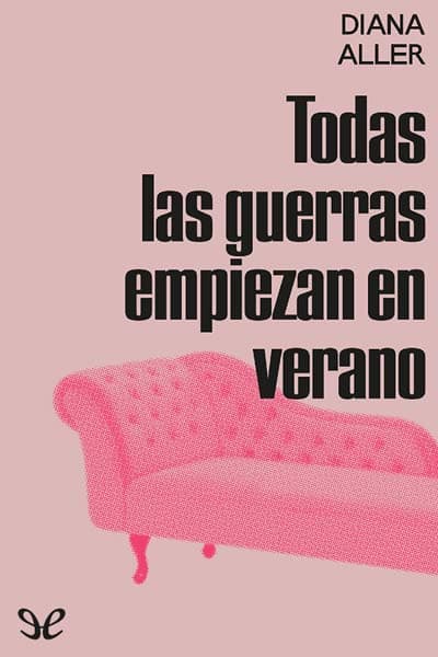 Todas las guerras empiezan en verano