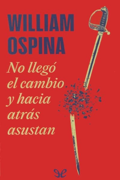 No llegó el cambio y hacia atrás asustan