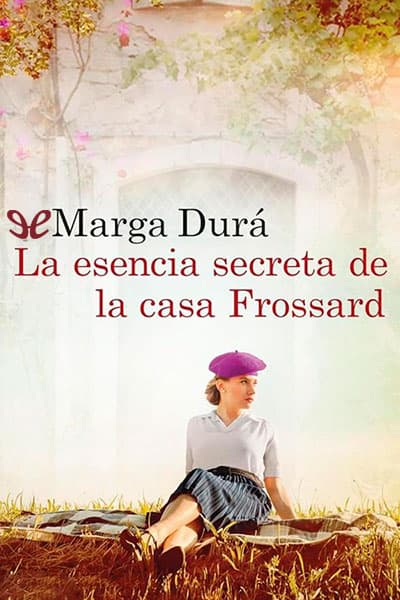 La esencia secreta de la casa Frossard