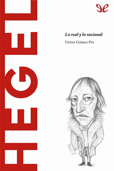 Hegel. Lo real y lo racional