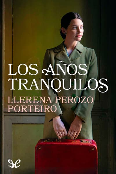 Los años tranquilos