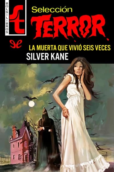 La muerta que vivió seis veces